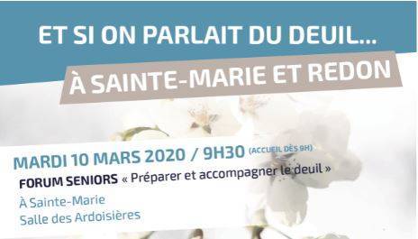 Forum Sénior de Sainte Marie de Redon »Préparer et accompagner le deuil » Mardi 10 mars 2020