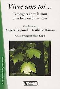 Angela Triponel et Nathalie Hamza - Vivre sans toi...