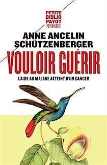 Anne Ancelin Schtzenberger - Vouloir gurir