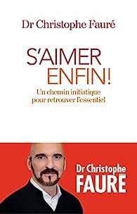 Christophe Faur - S'aimer enfin!