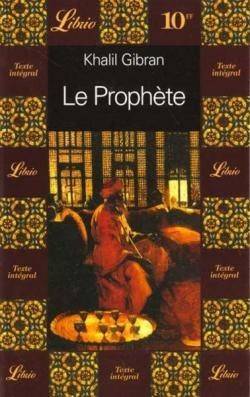 Khalil Gibran - Le Prophte