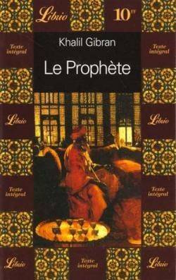 Khalil Gibran - Le Prophte