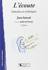 Jean Artaud - L'coute Attitudes et techniques