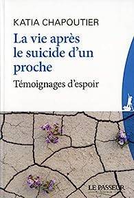 Katia Chapoutier - La vie aprs un suicide d'un proche 