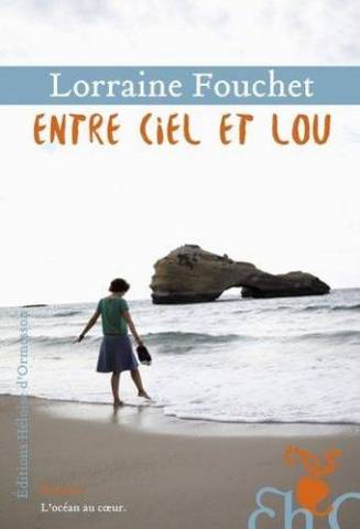 lorraine Fouchet - Entre ciel et lou