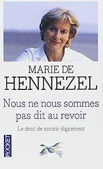 Marie de Hennezel - Nous ne nous sommes pas dit au revoir 