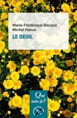 Marie-Frdrique Bacqu et Michel Hanus - Le deuil