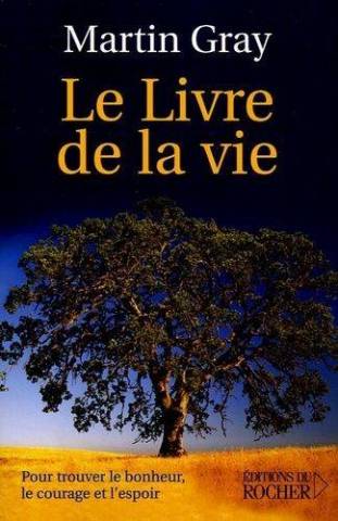 Martin Gray - Le livre de la vie