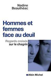 Nadine Beauthac - Hommes et femmes face au deuil