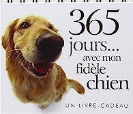 Helen Exley - 365 jours...avec mon fidle chien