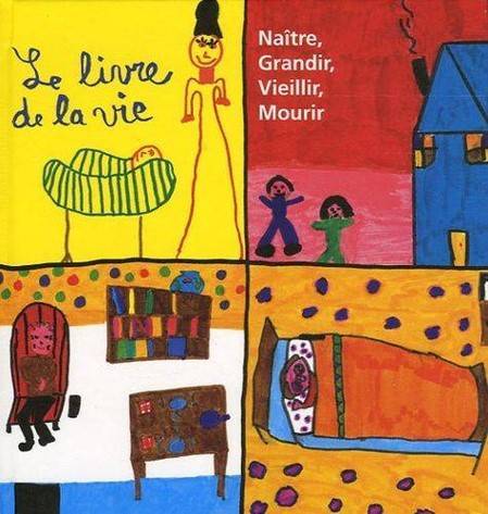 JALMALV - Le livre de la vie - Natre, Grandir, Vieillir, Mourir